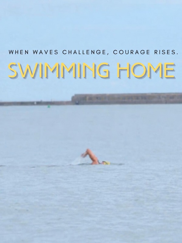 Swimming Home documentary poster: a yellow-cap swimmer beneath the title and the words When waves challenge, courage rises.